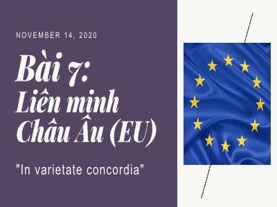 Bài giảng Địa lí 11 - Bài 7: Liên minh Châu Âu (EU)