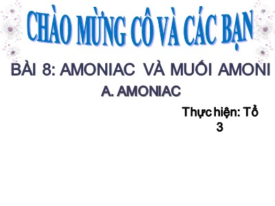 Bài giảng Hóa học 11 - Bài 08: Amoniac và muối amoni