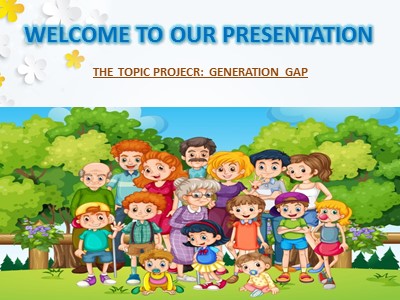 Bài giảng Tiếng Anh 11 - Unit 1: The generation gap - Lesson 08: Looking back and project