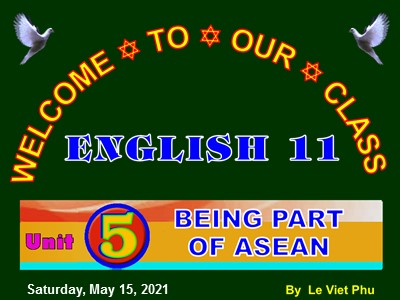 Bài giảng Tiếng Anh 11 - Unit 5: Begin part of Asean