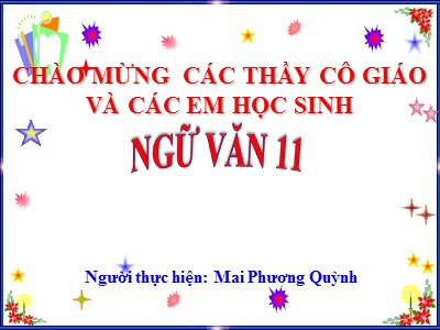 Bài giảng Ngữ văn 11 - Tiếng Việt - Tiết 3: Từ ngôn ngữ chung đến lời nói cá nhân
