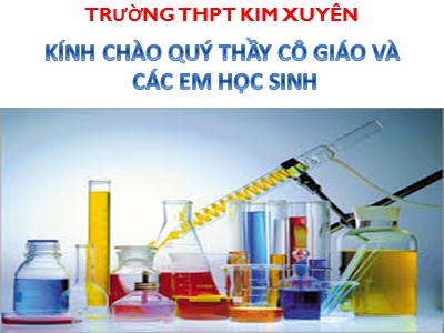 Bài giảng Hóa học 11 - Bài 9: Axit nitric và muối nitrat - Năm học 2022-2023 - Liên Kim - Trường THPT Kim Xuyên