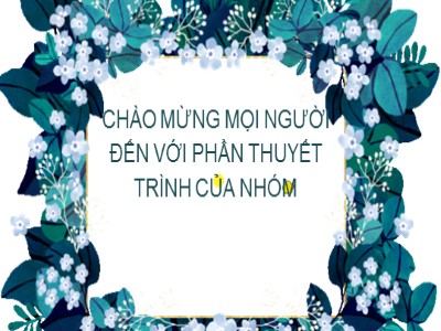 Bài giảng Ngữ văn 11 - Tuần 10: Hai đứa trẻ - Năm học 2022-2023 - Nhóm 2 - Trường THPT Nguyễn Trãi
