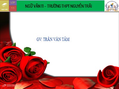 Bài giảng Ngữ văn 11 - Tuần 12: Hạnh phúc của một tang gia - Năm học 2022-2023 - Trần Văn Tâm - Trường THPT Nguyễn Trãi