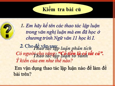 Bài giảng Ngữ văn 11 - Tuần 21: Thao tác lập luận bác bỏ - Năm học 2022-2023 - Minh Thư - Trường THPT Nguyễn Trãi