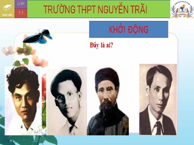 Bài giảng Ngữ văn 11 - Tuần 9: Khái quát văn học Việt Nam từ đầu thế kỉ XX đến Cách mạng tháng Tám năm 1945 - Năm học 2022-2023