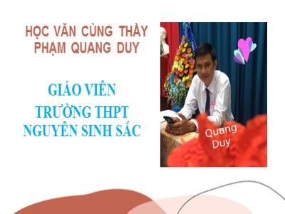 Bài giảng Ngữ văn 11 - Tuần 2: Tự tình (Bài II) - Năm học 2022-2023 - Phạm Quang Duy - Trường THPT Nguyễn Sinh Sắc