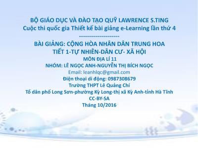 Bài giảng Địa lí Lớp 11 - Cộng hòa nhân dân Trung Hoa - Tiết 1: Tự nhiên. Dân cư. Xã hội - Lê Ngọc Anh