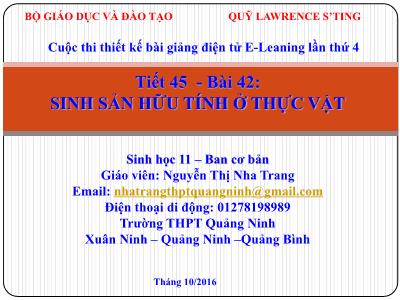 Bài giảng Sinh học Lớp 11 - Tiết 45, Bài 42: Sinh sản hữu tính ở thực vật - Nguyễn Thị Nha Trang