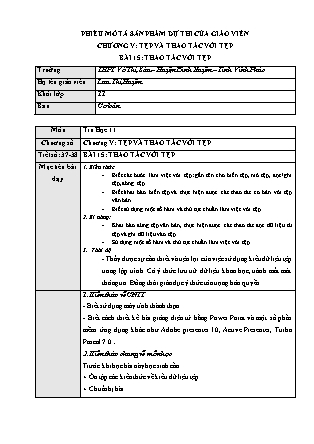 Thuyết minh bài giảng Tin học Lớp 11 - Tiết 37+38, Bài 15: Thao tác với tệp - Lưu Thị Huyền